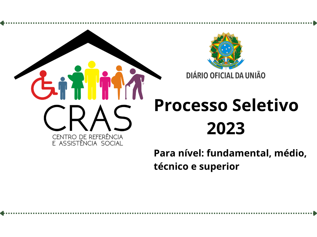 O Processo Seletivo 2023 do CRAS Centro de Referência e Assistência